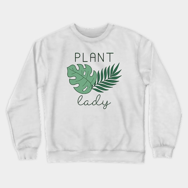 Plant Lady Crewneck Sweatshirt by LuckyFoxDesigns
